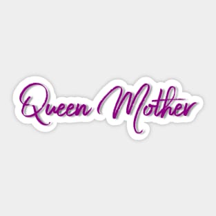 Queen Mother Sticker